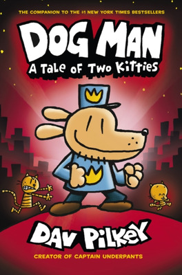 Dog Man 03: Tale of Two Kitties